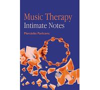 Music Therapy: Intimate Notes