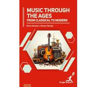 Music Through the Ages: From Classical to Modern