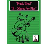 Music Time 5 - Staves For Kids: Easy Tunes for Young Musicians | Playful Songs for Little Learners | Music Fun for Kids |