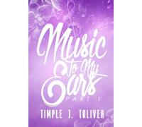 Music to My Ears: Part #1 in the Series