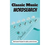 Music Word Search: 1960s, 1970s & 1980s Hits: Puzzle Book Featuring Classic Rock, Pop, and Disco Songs from the Golden Eras of Music