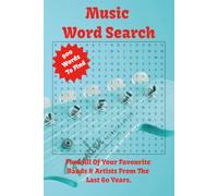 Music Word Search Bands & Artists: Find Your Favourite Band Or Artist From The Last 60 Years Ideal For A Music Fan, Rock, Pop, Soul, Bands. Solo ... Find. For Holiday, Vacation, Relaxing Times.