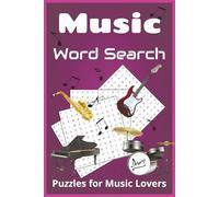 Music Word Search: Fun and Challenging Puzzle Book with Easy to Read Print about Melody, Tunes, Instruments, Notations and More | 6x9 inches, 110 ... Gift for Vacations, Holidays and relaxation.