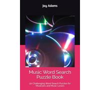 Music Word Search Puzzle Book: 50 Challenging Word Search Puzzles for Musicians and Music Lovers