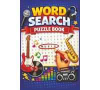 Music Word Search Puzzle Book:: 50+ Fun and Relaxing Word Search Puzzles for Music Lovers | 6 × 9 inches | 110 pages | The Perfect Gift for Vacations, Holidays, and Free Time