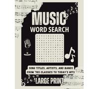 Music Word Search Puzzle Book: 50+ Large Print Music-Themed Puzzles - Featuring Song titles, artists, and bands from ’70s classics to today’s hits, ... Gift for Music Lovers, Travel & Relaxation