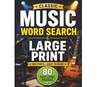 Music Word Search Puzzle Book: Easy Level | Large Print | Big Font | Music-Themed Word Search Puzzles | Solutions Included