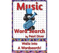 Music Word Search Puzzle Book: Word Searches about Sound, Rhythm, Expression, and Discovery | 6 x 9 inches, 116 pages | 50+ Puzzles | A Thoughtful ... Intrepid Explorers Series by Pearl Diver)