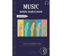 Music Word Search Puzzle Book: Word Searches with Easy to Read Print about Music, Musical Instruments, Music Theory and More | 6x9 inches, 110 pages ... Gift for Vacations, Holidays and Free Times.