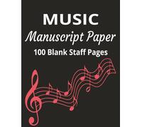 Music Writing Notebook: Blank Sheet Music Notebook | Music Composition Notebook | Staff Paper Notebook | Blank Sheet Music Composition Notebook | ... | Manuscript Paper | Staff Manuscript Pad