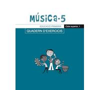 Música-5, Quadern d'exercicis, E.P., Cicle superior 1: 25 (Llibres de Música)