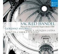 Musica Antiqua Latina - Sacred Handel - Music for the Carmelite Vespers
