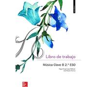 Música Clave B. Castellano. Libro De Trabajo. 2º ESO - 9788448610494