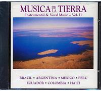 Musica de la Tierra Vol.II - Brazil, Argentina, Mexico, Peru....