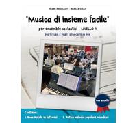“Musica di insieme facile”: Per ensemble scolastici - Livello 1