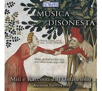Musica Disonesta : Miti e Racconti dallUmanesimo