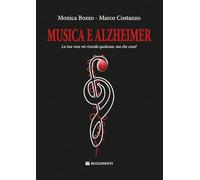 Musica e Alzheimer. La tua voce mi ricorda qualcosa, ma che cosa? (Didattica musicale)