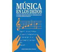 Música en los dedos: Material didáctico para la enseñanza de la musicografía braille