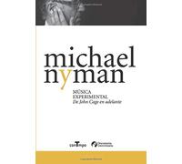 Música Experimental. De John Cage En Adelante