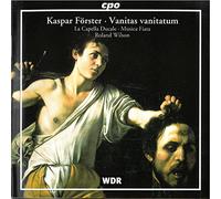 Musica Fiata - Kaspar Forster: Vanitas vanitatum