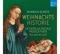 MUSICA FIATA / La Capella Ducale / Rola Wilson – Schütz: Weihnachtshistorie & Magnificat – CD