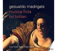 Musica Ficta - Carlo Gesualdo: Madrigals