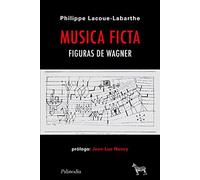 Música ficta. Figuras de Wagner