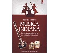 Musica indiana. Teoria e approfondimenti da una prospettiva occidentale (Nuove frontiere del pensiero)
