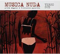 Musica Nuda( Magoni Petra - Verso Sud