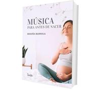 Musica Para Antes De Nacer (SENTILIBROS)