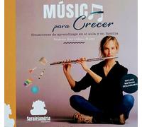 MÚSICA PARA CRECER: SITUACIONES DE APRENDIZAJE EN EL AULA Y EN FAMILIA