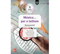 Musica ... per a tothom - ESO A. Essencial
