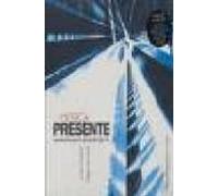 Musica Presente: Perspectivas Para La Musica Del Siglo Xxi