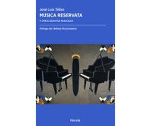 Musica Reservata Y Otros Escritos De Musica