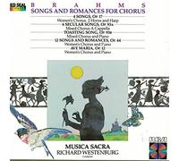 Musica Sacra - Brahms: Songs and Romances for Chorus (4 Songs, Op. 17, Toasting Song, Op. 93b, 6 Secular Songs, Op. 93a, 12 Songs and Romances, Op. 44, Ave Maria, Op. 12) (UK Import)