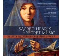 Musica Secreta & Celestial Sirens - SACRED HEARTS, SECRET MUSIC