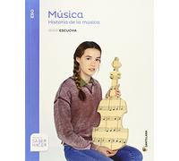 MUSICA SERIE ESCUCHA ESO HISTORIA DE LA MUSICA SABER HACER - 9788468019703 (EDUCACION SECUNDARIA)