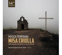 Musica Temprana Musica Temprana: Misa Criolla (CD) Album