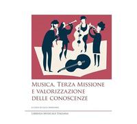 Musica, terza missione e valorizzazione delle conoscenze