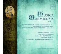 Musica Warmiensis, vol. 3. Œuvres vocales sacrées. Gapova, Olech, Rewinski, Pieron.