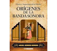 Música y arqueología de los medios. Orígenes de la banda sonora