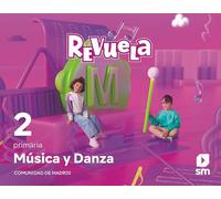 Música y Danza. 2 Primaria. Revuela. Comunidad de Madrid