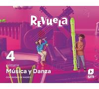 Música y Danza. 4 Primaria. Revuela. Comunidad de Madrid