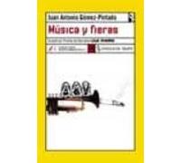 Musica Y Fieras (accesit Al I Premio De Narrativa Caja Madrid)