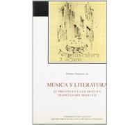 Música Y Literatura. El Órgano En La Literatura Francesa Del Siglo XIX: Actas del Coloquio (València, 1991): 29 (Oberta)