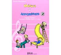 Música y Movimiento, 2: Lenguaje Musical y Canciones Infantiles (Para 6 y 7 Años) (RM Pedag.Musica y Movimiento)