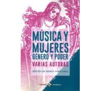 Musica Y Mujeres: Genero Y Poder
