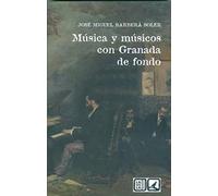 Música y Músicos con Granada de Fondo