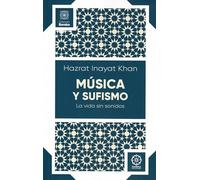 Música y Sufismo. La vida sin sonidos