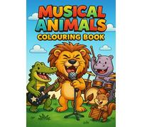 Musical Animals: Colouring Book For Children